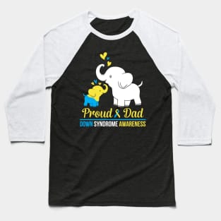 Elephants Dancing Together Proud Dad Down Syndrome Awareness Baseball T-Shirt